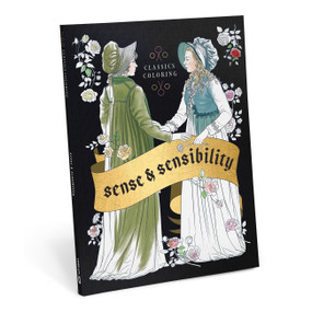 Sense and Sensibility: Classics Coloring by Union Square Gift, 9781454966487