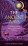 The Ancient Ways (A Healing Year of Nature, Myths, and Folklore) by Seren Hawley-Plows, 9781454968207
