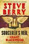 The Sorcerer's Veil by Steve Berry, G B, 9781538721162