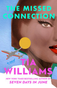 The Missed Connection by Tia Williams, 9781538770276