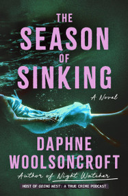 The Season of Sinking by Daphne Woolsoncroft, 9781538770948