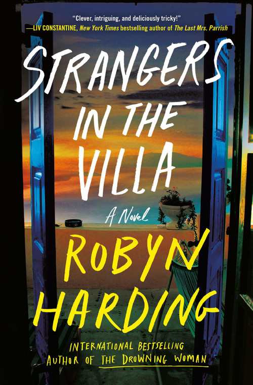 Strangers in the Villa by Robyn Harding, 9781538774014