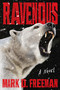 Ravenous by Mark D. Freeman, 9781538781463