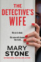The Detective's Wife by Mary Stone, 9781538781654
