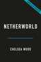 Netherworld (The Genius of Parasites) by Chelsea Wood, 9781541606142