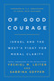 Of Good Courage (Israel and the West's Fight for Moral Clarity) by Yechiel Leiter, Sabrina Soffer, Mike Huckabee, 9781546012177