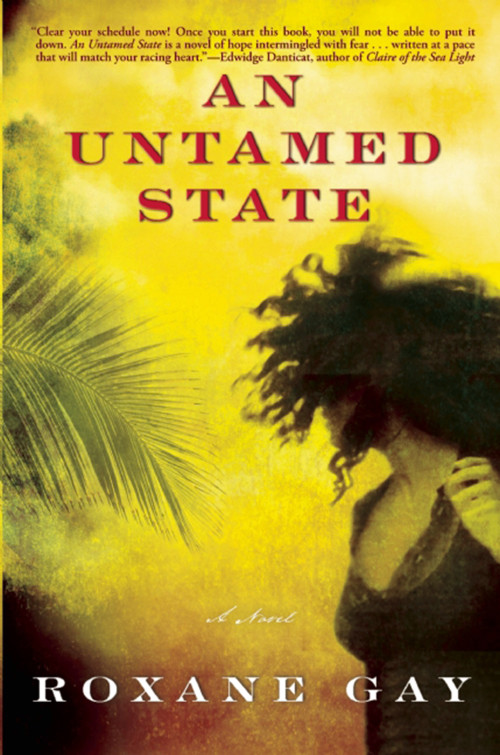 An Untamed State by Roxane Gay, 9780802168870
