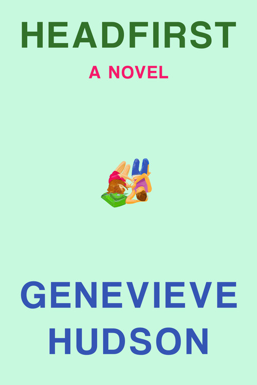 Headfirst by Genevieve Hudson, 9780802168740