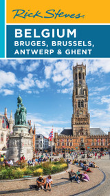 Rick Steves Belgium: Bruges, Brussels, Antwerp & Ghent by Rick Steves, Gene Openshaw, 9781641717519