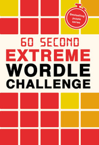 60 Second Extreme Wordle Challenge by Roland Hall, 9781805706526