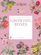 The Kew Gardener's Guide to Growing Roses by Royal Botanic Gardens Kew, Tony Hall, 9781805706663