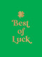 Best of Luck (Joyful Quotes and Uplifting Affirmations to Bring You Good Fortune) by Summersdale Publishers, 9781806590568