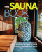The Sauna Book (Wellness, Design Inspiration, and Everything You Need to Know to Create Your Own Home Sauna) by Philip Schmidt, 9798317901547