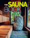 The Sauna Book (Wellness, Design Inspiration, and Everything You Need to Know to Create Your Own Home Sauna) by Philip Schmidt, 9798317901547