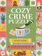 Cozy Crime Puzzles (70 Bite-Sized Mysteries to Challenge Your Inner Sleuth) by Ellie Alexander, 9798317902391