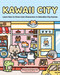 Kawaii City (Learn How to Draw Cute Characters in Adorable City Scenes) by Cheryl Lai, Ryan Tan, 9798317902414