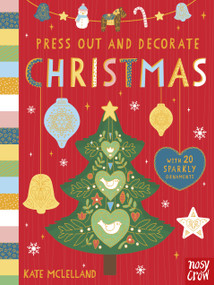 Press Out and Decorate: Christmas by Nosy Crow Ltd, Kate McLelland, 9798887772943