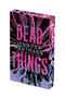Dead Things: Deluxe Limited Edition by Jennifer Hartmann, 9781496764423