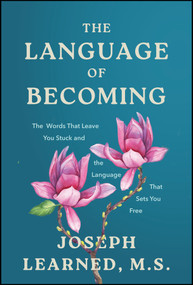 The Language of Becoming by Joseph Learned, 9781394436620