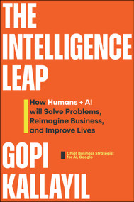 The New Possible (How AI Will Create New Business Models, Add Unforeseen Value, and Improve Our Quality of Life) by Gopi Kallayil, 9781394444908