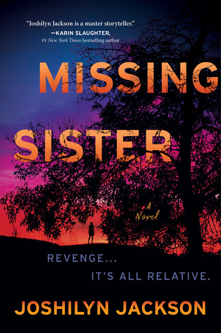 Missing Sister (A Novel) by Joshilyn Jackson, 9780063158740