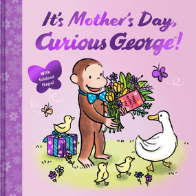 It's Mother's Day, Curious George! (Includes 7 Fold Out Flaps for Interactive Fun) by H. A. Rey, 9780063513891