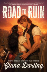 Road to Ruin (A Novel) by Giana Darling, 9780778332923
