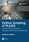 Python Scripting in PLAXIS (Automating Geotechnical Analysis and Modelling Workflows) by Waseem Akhtar, 9781041245131