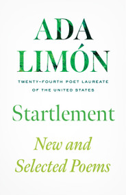 Startlement (New and Selected Poems) by Ada Limón, 9781639551255