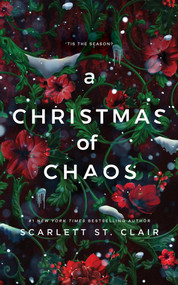 A Christmas of Chaos by Scarlett St. Clair, 9781628864861