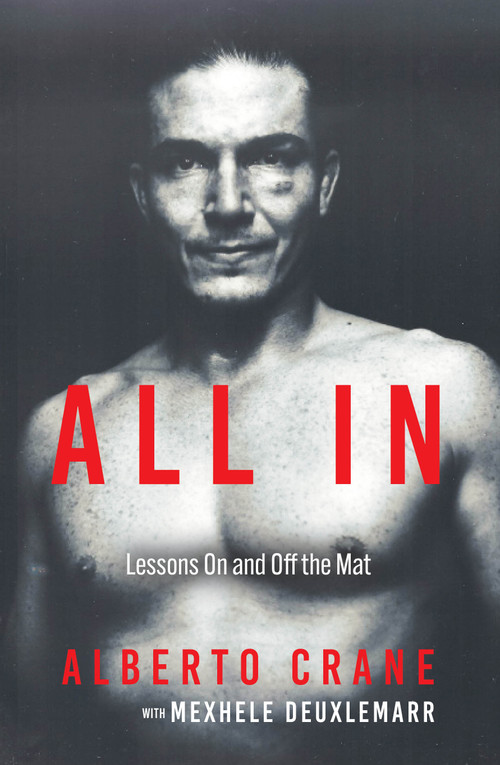 All In (Lessons On and Off the Mat) by Alberto Crane, Mexhele Deuxlemarr, 9798895741979