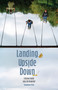 Landing Upside Down (A Korean Family Joins the Bruderhof) by Sunghoon Park, 9781636082004