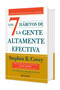 Los 7 hábitos de la gente altamente efectiva (Spanish Edition) by Stephen R. Covey, 9786075695594