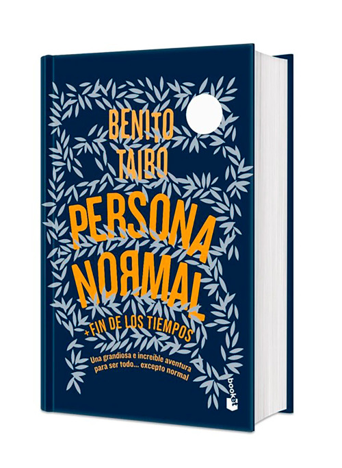 Persona normal (Novela). Edición Tapa Dura / Normal Person (A Novel) (Spanish Edition) by Benito Taibo, 9786070791123