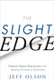 The Slight Edge (Turning Simple Disciplines into Massive Success and Happiness) by Jeff Olson, 9798886455700