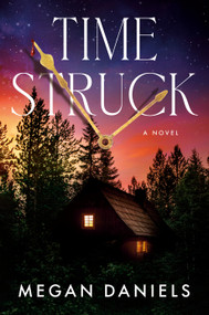 Time Struck (A Novel) by Megan Daniels, 9798217302093