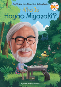 Who Is Hayao Miyazaki? by Debbi Michiko Florence, Who HQ, 9798217144310