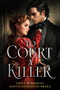 To Court a Killer by Emily Wibberley, Austin Siegemund-Broka, 9798217042128