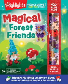 Magical Forest Friends: Build, Puzzle & Play (Hidden Pictures Activity Book with 100 Plus-Plus Blocks & 50 Stickers) by Highlights, 9781639626199