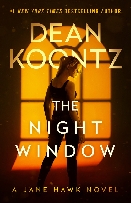 The Night Window (A Jane Hawk Novel) by Dean Koontz, 9798217299607