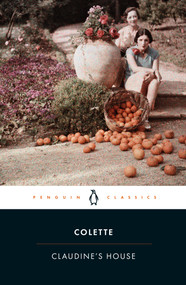 Claudine's House by Colette, Belinda Jack, 9780241574690
