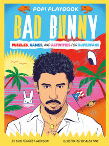 Pop! Playbook: Bad Bunny (Puzzles, Games, and Activities for Superfans) by Erik Forrest Jackson, Alex Fine, 9798217245376