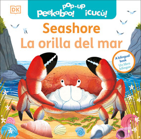 Bilingual Pop-Up Peekaboo! Seashore / La orilla del mar by DK, 9798217496846