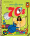 My Little Golden Book About the 70s by Kim Ostrow, Spencer Wilson, 9798217124459