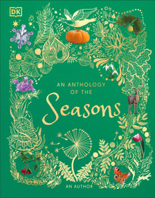 An Anthology of the Seasons by DK, 9798217315574