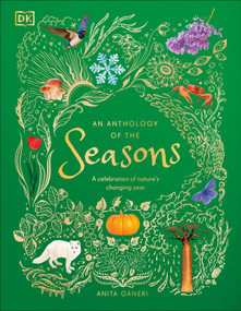 An Anthology of the Seasons (A Celebration of Nature's Changing Year) by Anita Ganeri, 9798217315574