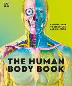 The Human Body Book (A Visual Guide to Structure and Function) by DK, 9798217315772