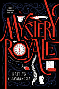 Mystery Royale by Kaitlyn Cavalancia, 9781368119856
