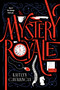 Mystery Royale by Kaitlyn Cavalancia, 9781368119856