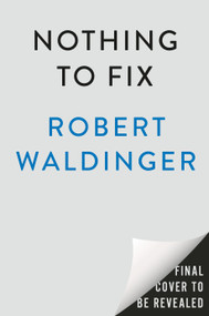 Nothing to Fix (Zen and the Art of Living Well) by Robert Waldinger, MD, 9798217181698